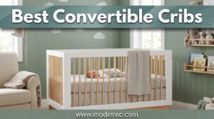 Best Convertible Cribs