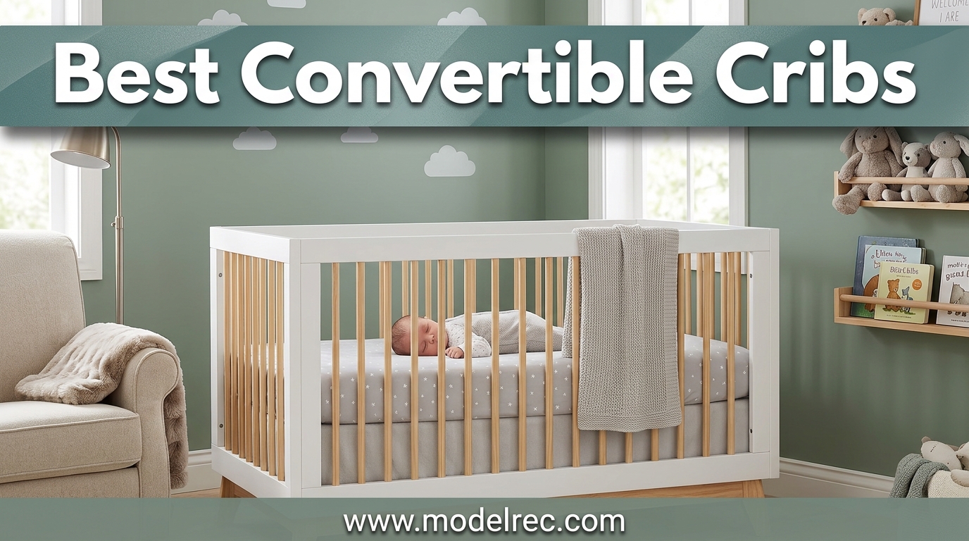 Best Convertible Cribs
