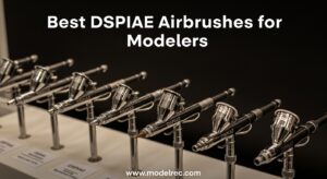 Best DSPIAE Airbrushes for Modelers