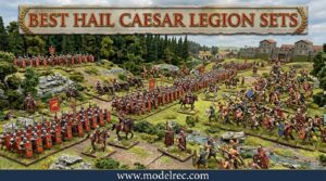 Best Hail Caesar Legion Sets