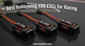 Best Hobbywing XR8 ESCs for Racing