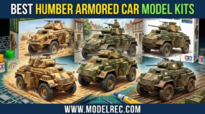 Best Humber Armored Car Model Kits