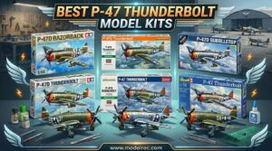 Best P-47 Thunderbolt Model Kits