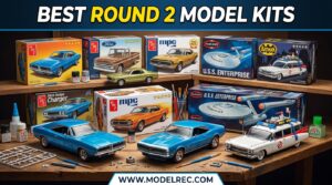 Best Round 2 Model Kits