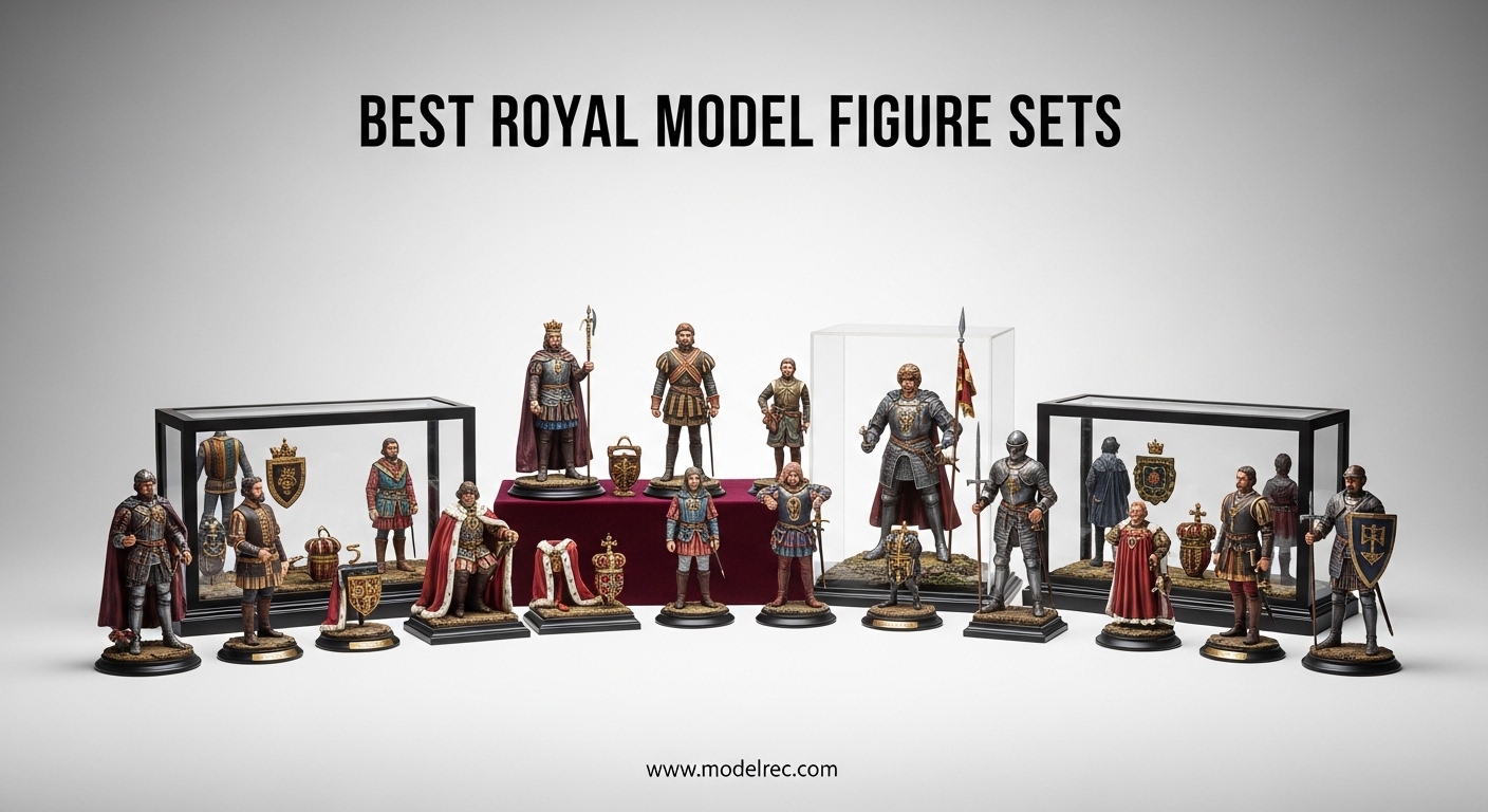 Best Royal Model Figure Sets