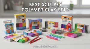 Best Sculpey Polymer Clay Sets
