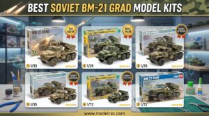 Best Soviet BM-21 Grad Model Kits
