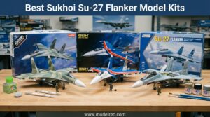Best Sukhoi Su-27 Flanker Model Kits