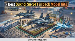 Best Sukhoi Su-34 Fullback Model Kits