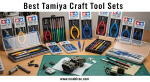 Best Tamiya Craft Tool Sets