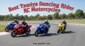 Best Tamiya Dancing Rider RC Motorcycles