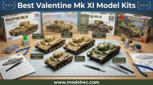 Best Valentine Mk XI Model Kits