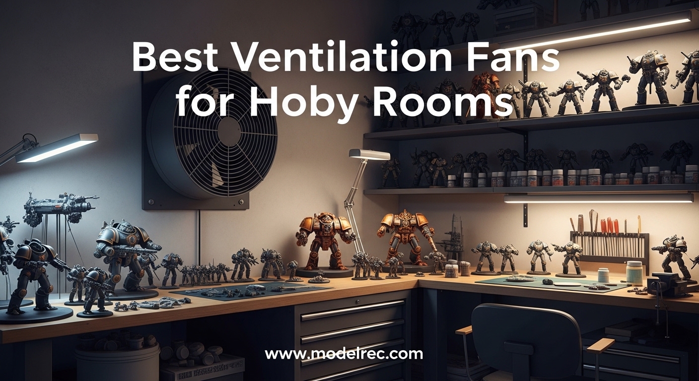 Best Ventilation Fans for Hobby Rooms