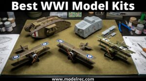 Best WWI Model Kits