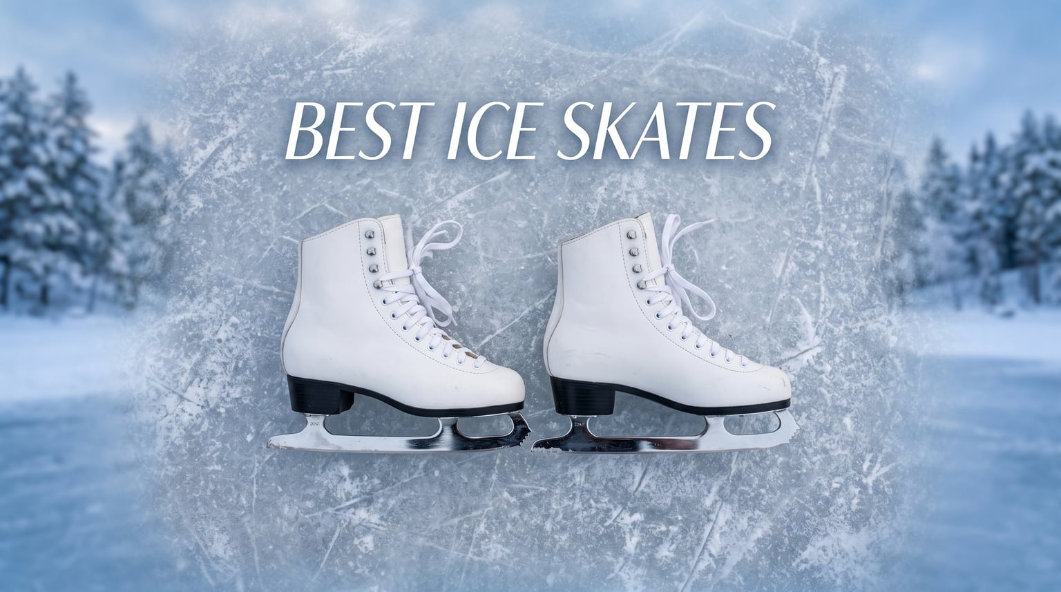 best ice skates