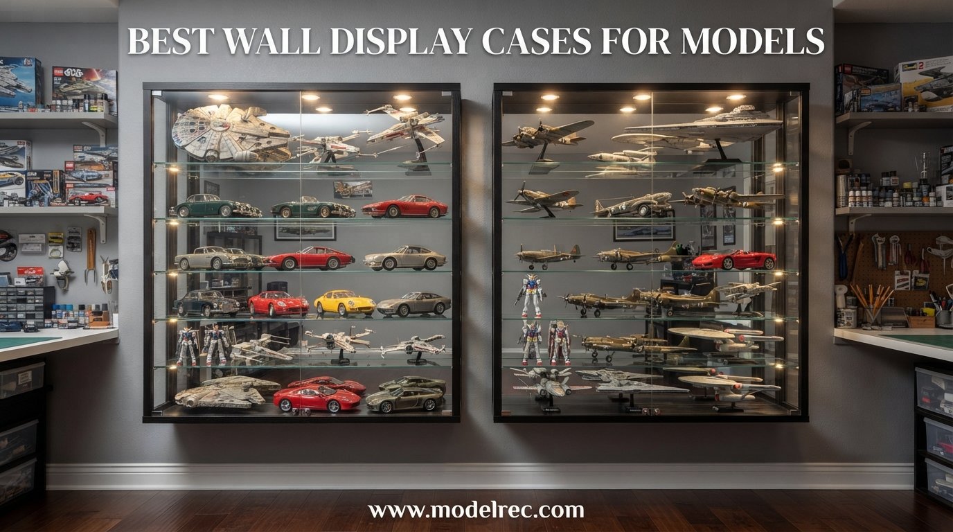 best wall display cases for models