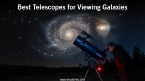 best telescopes for viewing galaxies