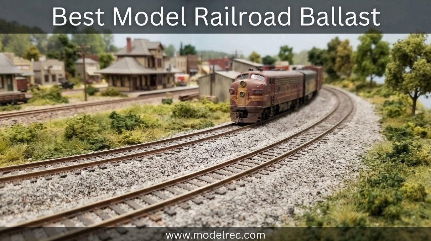 best model railroad ballast