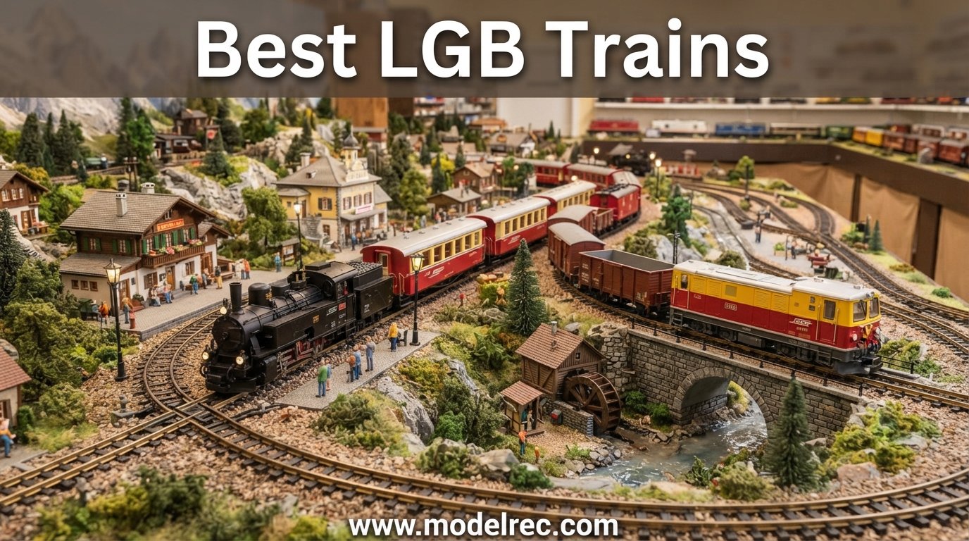 best LGB trains