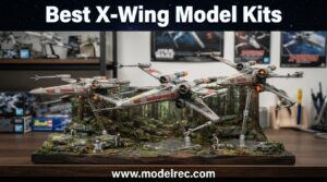 best X-Wing model kits