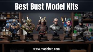 best bust model kits