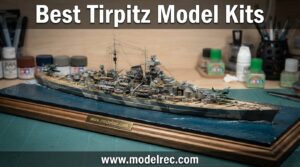 best Tirpitz model kits
