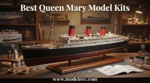 best Queen Mary model kits