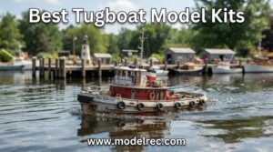 best tugboat model kits