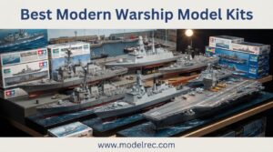 best modern warship model kits