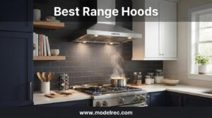 best range hoods
