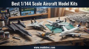 best 1/144 scale aircraft model kits