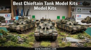 best Chieftain tank model kits