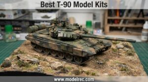 best T-90 model kits