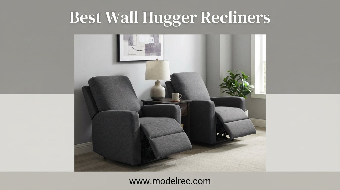 best wall hugger recliners