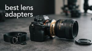 best lens adapters