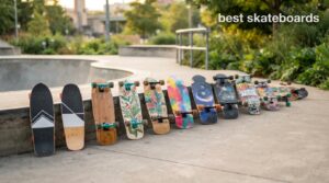best skateboards