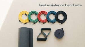 best resistance band sets