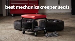 best mechanics creeper seats