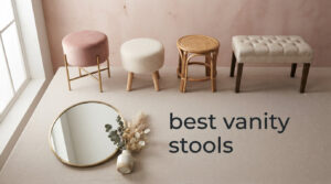 best vanity stools