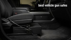 best vehicle gun safes