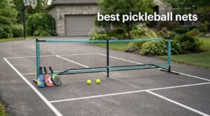 best pickleball nets