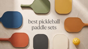 best pickleball paddle sets