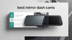 best mirror dash cams