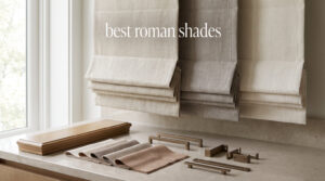 best roman shades