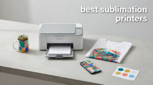 best sublimation printers