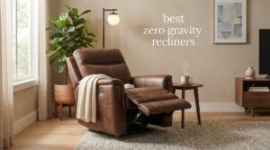 best zero gravity recliners