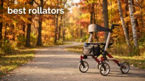 best rollators