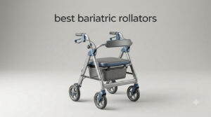 best bariatric rollators