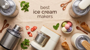 best ice cream makers
