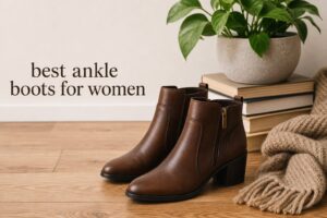 best ankle boots for women